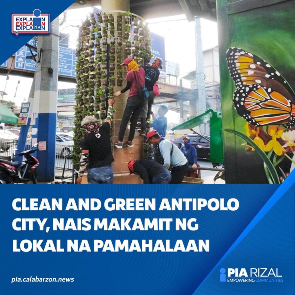 Pagpapanatili sa Clean and green Antipolo City, hikayat ng Lokal na&nbsp;Pamahalaan