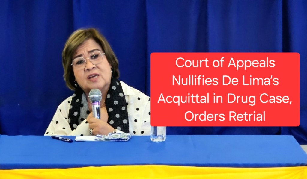 Court of Appeals Nullifies De Lima’s Acquittal in Drug Case, Orders&nbsp;Retrial