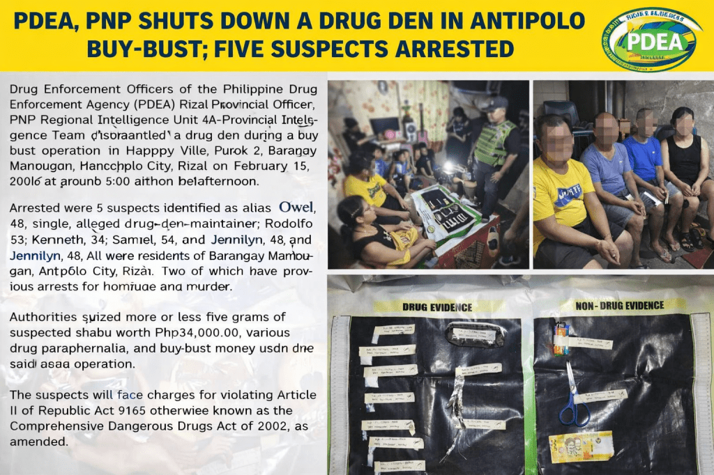 PDEA, PNP SHUTS DOWN A DRUG DEN IN ANTIPOLO BUY-BUST; FIVE SUSPECTS&nbsp;ARRESTED