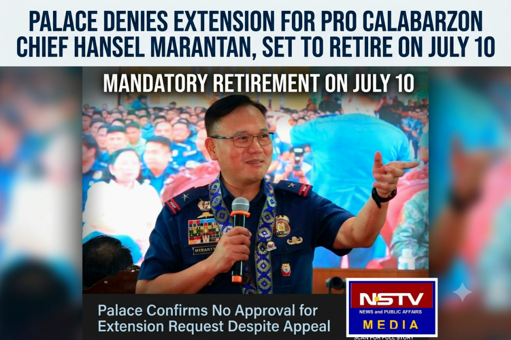 Palace Denies Extension for PRO CALABARZON Chief Hansel Marantan, Set to Retire on July&nbsp;10