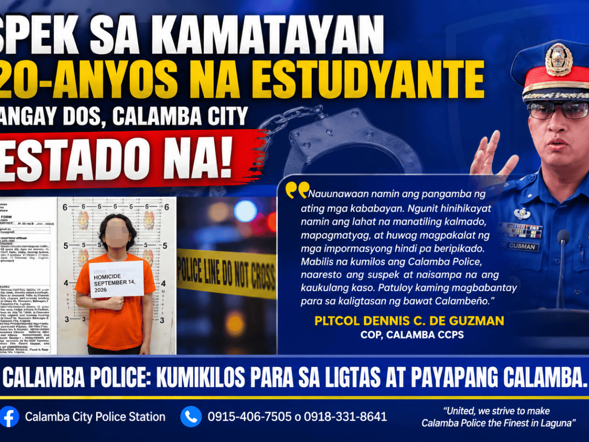 Suspect in Death of 20-Year-Old Student in Calamba Arrested; Homicide Case&nbsp;Filed